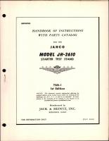 Handbook of Instructions with Parts Catalog for the Jahco Model JH-2610 Starter Test Stand