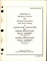 Operation, Service and Overhaul Instructions with Parts Catalog for Generator Contractor and Feeder Protection Relay Assembly
