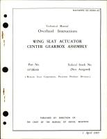 Overhaul Instructions for Wing Slat Actuator Center Gearbox Assembly - Part 1372R140 