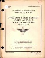 Instructions with Parts Catalog for Types SB9RU-3, SF9LU-3, SF14LU-6, SF14LU-7, & SF14LC-7 Aircraft Magnetos