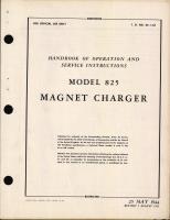 Operation and Service Instructions for Model 825 Magnet Charger