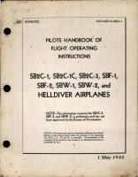 Pilot's Handbook of Flight Operating Instructions for SB2C-1, SB2C-1C, SB2C-3, SBF-1, SBF-2, SBW-1, SBW-2 and Helldiver