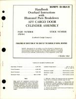 Overhaul Instructions with Illustrated Parts Breakdown for AFT Cargo Door Cylinder Assembly - Part 370749-1