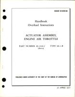 Overhaul Instructions for Actuator Assembly Engine Air Throttle, Part No. AL-1192-2, Type 301-1-B
