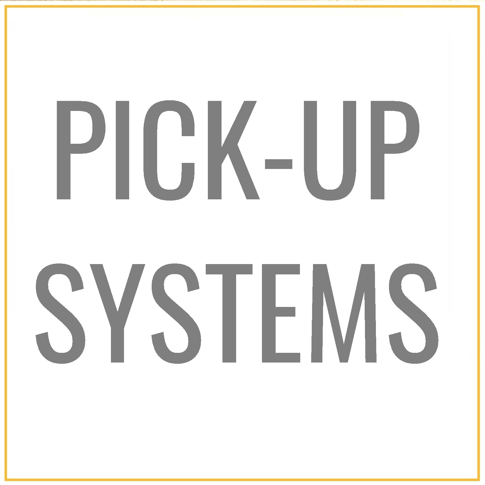 Pick-Up Systems
